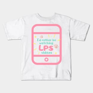 I'd Rather Be Watching LPS Videos Ipad Kids T-Shirt